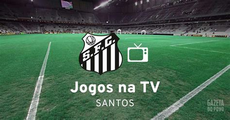 que hora é o jogo do santos,horário jogo santos hoje